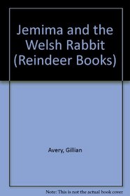 Jemima and the Welsh Rabbit (Reindeer Books)