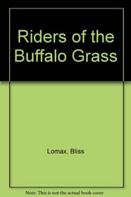 Riders of the Buffalo Grass