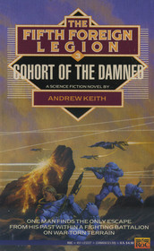 Cohort of the Damned (Fifth Foreign Legion, Bk 3)