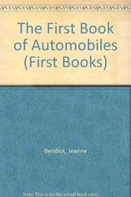 The First Book of Automobiles (First Books)