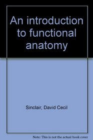 An introduction to functional anatomy