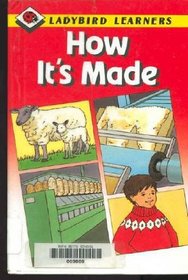 How It's Made (Ladybird Learners)