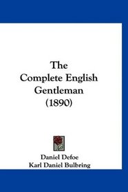 The Complete English Gentleman (1890)