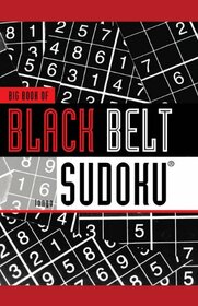 Big Book of Black Belt Sudoku (Big Book Of... (Sterling))