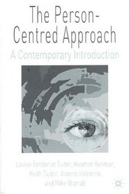 The Person-Centred Approach: A Contemporary Introduction