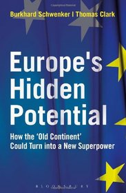 Europe's Hidden Potential: How the 'Old Continent' Could Turn into a New Superpower