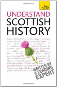 Teach Yourself Understand Scottish History