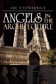 Angels in the Architecture