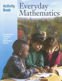 Everyday Mathematics Activity Book: The University of Chicago School Mathematics Project (Everyday Mathematics)