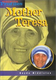 Mother Teresa: An Unauthorized Biography (Heinemann Profiles)