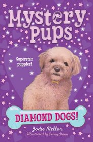 Mystery Pups: Diamond Dogs!