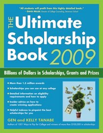 The Ultimate Scholarship Book 2009: Billions of Dollars in Scholarships, Grants and Prizes (Ultimate Scholarship Book: Billions of Dollars in Scholarships,)