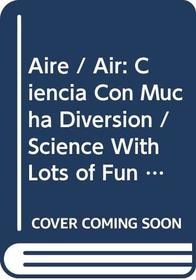 Aire - Disney Ciencia (Spanish Edition)