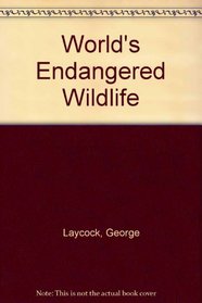 World's Endangered Wildlife (A Thistle book)