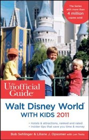 The Unofficial Guide to Walt Disney World with Kids 2011 (Unofficial Guides)