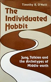 THE INDIVIDUATED HOBBIT: JUNG, TOLKIEN AND THE ARCHETYPES OF MIDDLE-EARTH.