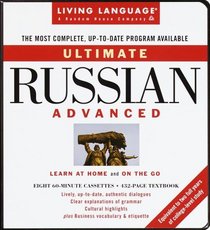 Ultimate Russian: Advanced : Cassette/Book Package (Living Language Ultimate Courses (Audio))