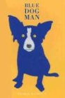 Blue Dog Man (Abradale Books)
