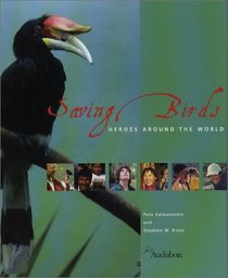 Saving Birds: Heroes Around the World