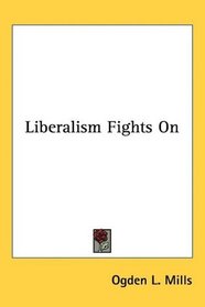 Liberalism Fights On