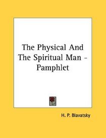 The Physical And The Spiritual Man - Pamphlet