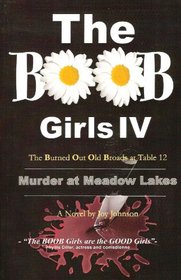 The BOOB Girls IV: Murder at Meadow Lakes