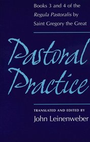 Pastoral Practice: Books 3 and 4 of the Regula Pastoralis
