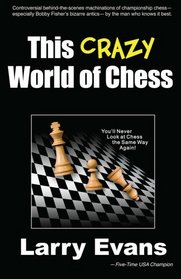 This Crazy World of Chess