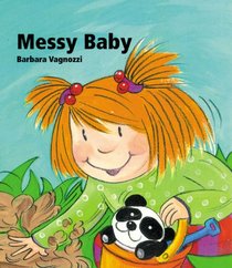 Messy Baby (Baby's Day series)