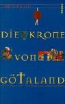 Die Krone von Gtaland. Ein Roman aus der Zeit der Kreuzfahrer.