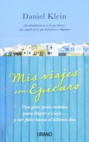 Mis viajes con Epicuro (Spanish Edition)