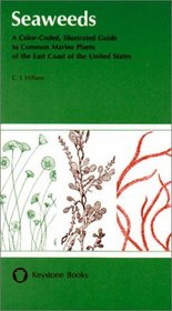 Seaweeds: A Color-Coded, Illustrated Guide to Common Marine Plants of the East Coast of the United States (Keystone Books)
