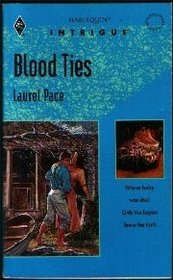 Blood Ties (Harlequin Intrigue, No 247)