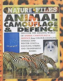 Animal Camouflage and Defence (Nature Files) (Nature Files)