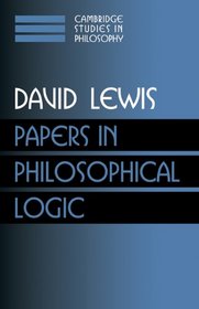 Papers in Philosophical Logic: Volume 1 (Cambridge Studies in Philosophy)
