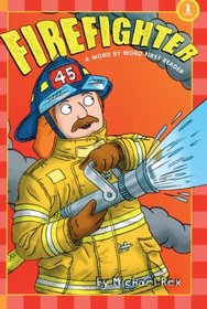 Firefighter (Turtleback School & Library Binding Edition) (Word by Word First Reader)