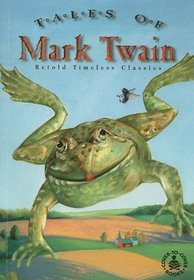 Tales of Mark Twain: Retold Timeless Classics (Cover-to-Cover Bks)