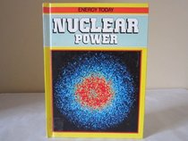 Nuclear Power (Energy Today)