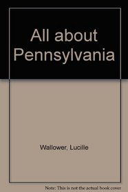 All about Pennsylvania