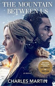 The Mountain Between Us (Movie Tie-In): A Novel