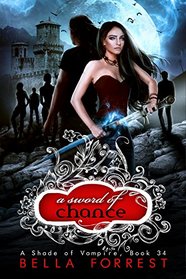 A Shade of Vampire 34: A Sword of Chance
