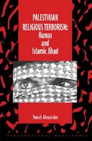 Palestinian Religious Terrorism: Hamas and Islamic Jihad