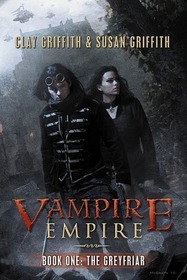 The Greyfriar (Vampire Empire, Bk 1)