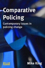 Comparative Policing: Contemporary Issues in Policing Change