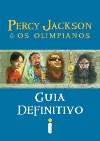 Percy Jackson e Os Olimpianos: Guia Definitivo (Percy Jackson: The Ultimate Guide) (Em Portugues do Brasil Edition)