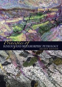 Principles of Igneous and Metamorphic Petrology (2nd Edition)