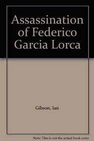 The assassination of Federico Garca Lorca