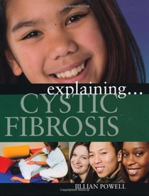 Cystic Fibrosis (Explaining)