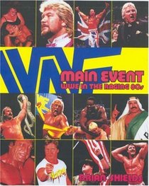 Main Event: WWE in the Raging 80s (WWE)