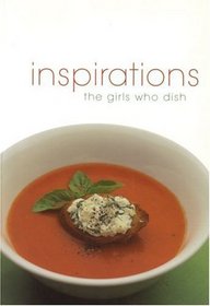 Inspirations: The Girls Who Dish